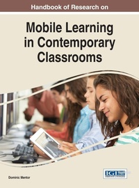 Enlarge image Cover: Handbook of Research on Mobile Learning in Contemporary Classrooms - Information Science Reference