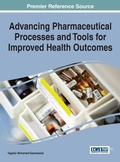 Cover: Advancing Pharmaceutical Processes and Tools for Improved Health Outcomes - Information Science Reference
