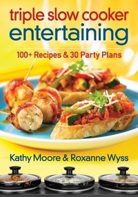 Enlarge image Cover: Triple Slow Cooker Entertaining - Robert Rose