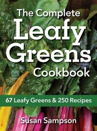 Abbildung von: Complete Leafy Greens Cookbook: 67 Leafy Greens and 250 Recipes - Robert Rose Inc