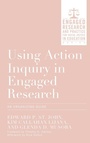 Cover: Using Action Inquiry in Engaged Research - Stylus Publishing