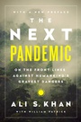Cover: The Next Pandemic - PublicAffairs