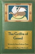 Cover: The Griffin of Greed - Grey Wolfe Publishing, LLC