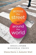 Cover: Across the Street and Around the World - New Hope Publishers