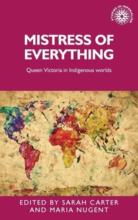 Enlarge image Cover: Mistress of Everything - Manchester University Press