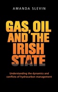 Cover: Gas, Oil and the Irish State - Manchester University Press