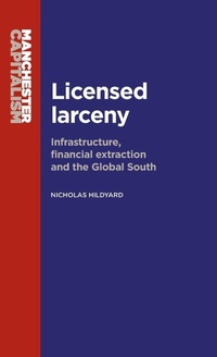 Enlarge image Cover: Licensed Larceny - Manchester University Press