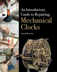 Abbildung von: An Introductory Guide to Repairing Mechanical Clocks - The Crowood Press Ltd