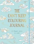 Cover: The Can't Sleep Colouring Journal - Michael O'Mara Books Ltd