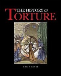 Enlarge image Cover: The History of Torture - AMBER BOOKS