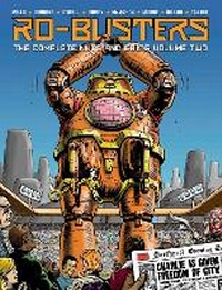 Enlarge image Cover: Ro-Busters: The Complete Nuts and Bolts Volume Two: Volume 2 - 2000 AD Graphic Novels