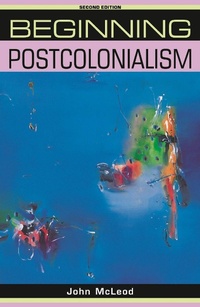 Enlarge image Cover: Beginning Postcolonialism - Manchester University Press