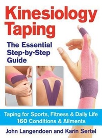 Enlarge image Cover: Kinesiology Taping The Essential Step-By-Step Guide - Robert Rose Inc