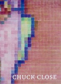 Enlarge image Cover: Chuck Close - Recent Work - PaceWildenstein