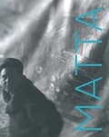 Cover: Matta - in the 1950's and 1960's - PaceWildenstein