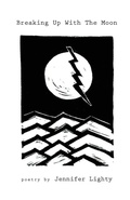 Cover: Breaking Up With The Moon - Finishing Line Press