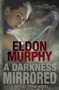 Cover: A Darkness Mirrored (Reflections) - Fir'shan Publishing
