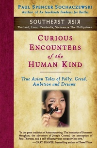 Enlarge image Cover: Curious Encounters of the Human Kind - Southeast Asia - Explorer's Eye Press