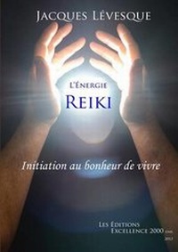 Enlarge image Cover: L'Energie Reiki - Jacques La(c)Vesque