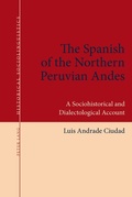 Cover: The Spanish of the Northern Peruvian Andes - Peter Lang Verlag