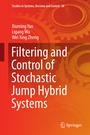 Cover: Filtering and Control of Stochastic Jump Hybrid Systems - Springer