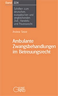 Abbildung von: Ambulante Zwangsbehandlungen im Betreuungsrecht - Gieseking