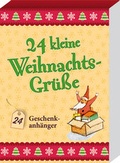 Cover: 24 kleine Weihnachtsgr&uuml;&szlig;e - Kaufmann Verlag