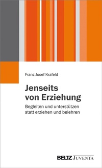 Abbildung von: Jenseits von Erziehung - Juventa Verlag GmbH