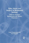 Cover: Elder Abuse and Neglect in Residential Settings - Routledge