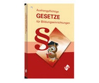 Abbildung von: Aushangpflichtige Gesetze für Bildungseinrichtungen - Forum Verlag Herkert