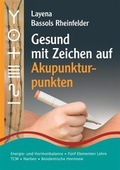 Cover: Gesund mit Zeichen auf Akupunkturpunkten - PraNeoHom-Verlag