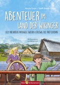 Cover: Abenteuer im Land der Wikinger - Lilly und Nikolas unterwegs zwischen Schleswig, Kiel und Flensburg - Kinderbuchverlag Biber & Butzemann