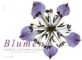 Cover: Blumen 2017  Blumen, Samen, Schirmflieger - WeitSicht Edition