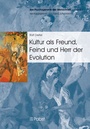 Cover: Kultur als Freund, Feind und Herr der Evolution - Pabst Science Publishers