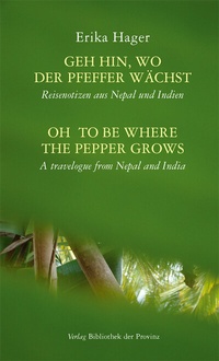 Abbildung von: Geh hin, wo der Pfeffer wächst | Oh to be where the pepper grows - Bibliothek der Provinz