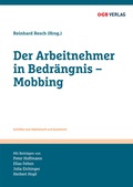 Cover: Der Arbeitnehmer in Bedr&auml;ngnis - Mobbing - &Ouml;GB Verlag