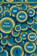 Cover: If You Need Me I'll Be Over There - Indiana University Press