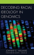 Cover: Decoding Racial Ideology in Genomics - Lexington Books