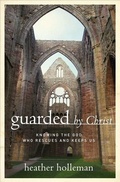 Cover: Guarded By Christ - Moody Publishers
