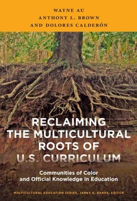 Enlarge image Cover: Reclaiming the Multicultural Roots of U.S. Curriculum - Teachers' College Press