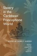 Cover: Slavery in the Caribbean Francophone World - University of Georgia Press