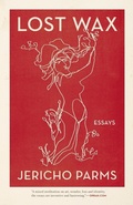 Cover: Lost Wax - University of Georgia Press