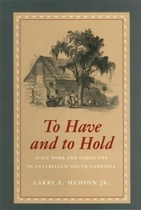 Abbildung von: To Have and to Hold - University of Georgia Press