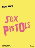 Cover: God Save Sex Pistols - Rizzoli International Publications
