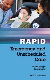 Abbildung von: Rapid Emergency and Unscheduled Care - Wiley-Blackwell