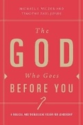 Cover: The God Who Goes before You - Broadman & Holman Publishers