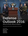Cover: Defense Outlook 2016 - Centre for Strategic & International Studies,U.S.