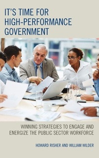 Enlarge image Cover: It's Time for High-Performance Government - Rowman & Littlefield Publishers