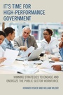 Cover: It's Time for High-Performance Government - Rowman & Littlefield Publishers