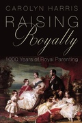 Cover: Raising Royalty - Dundurn Group Ltd